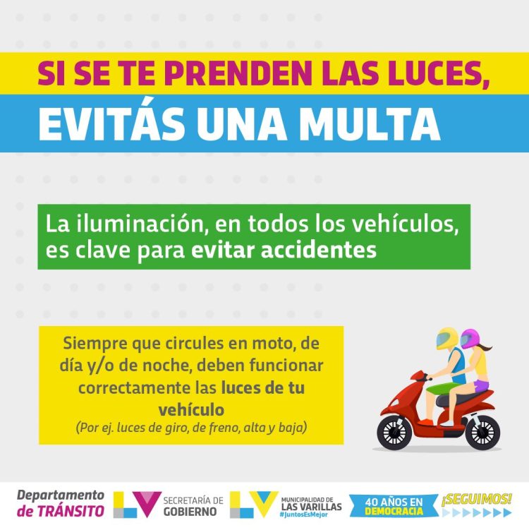 “Si se te prenden las luces, evitás una multa”