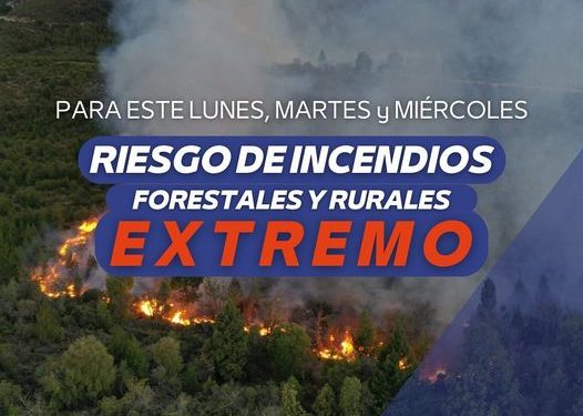 Alerta por riesgo extremo de incendios forestales y rurales